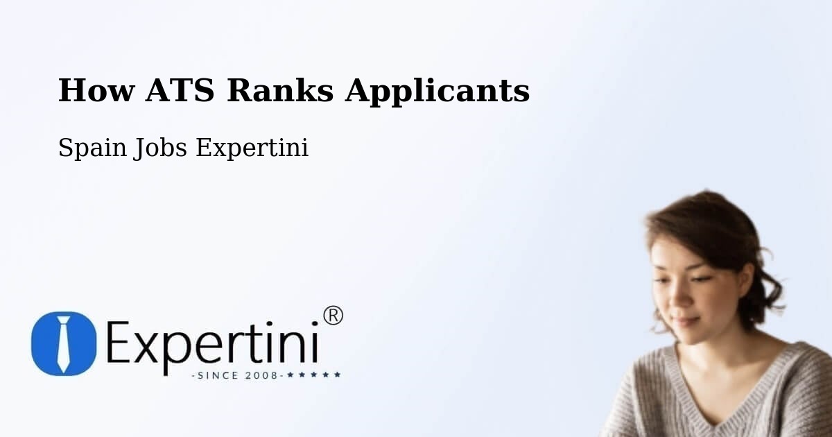 How ATS Ranks Applicants - Spain Jobs Expertini