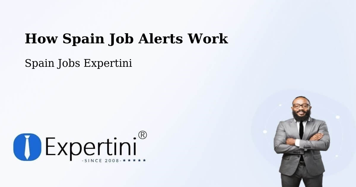 How Spain Job Alerts Work - Spain Jobs Expertini